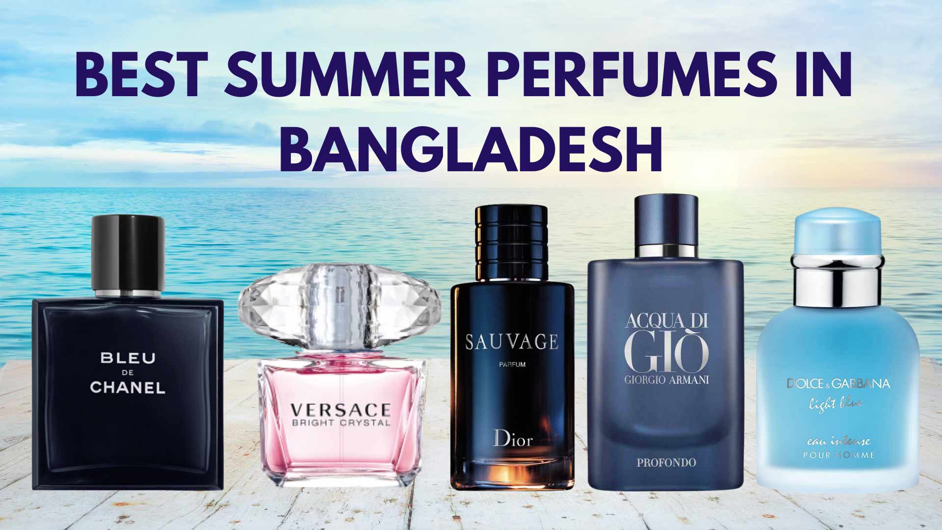 Best Summer Perfumes in Bangladesh: Stay Fresh in the Heat